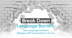 Break Down Language Barriers